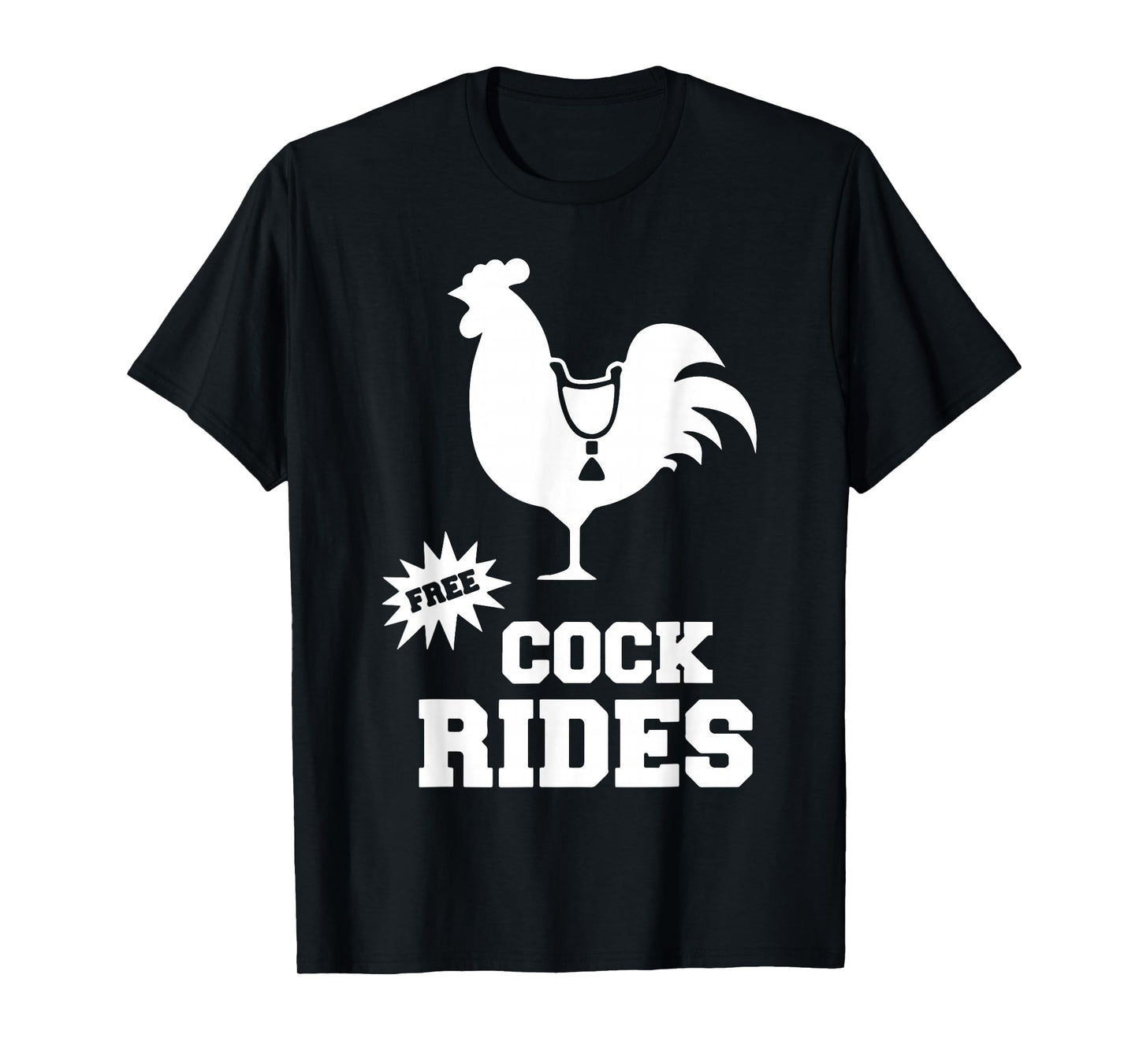 Free Cock Ride Adult Humor Sexy Swinger Funny Cock Roaster T-Shirt