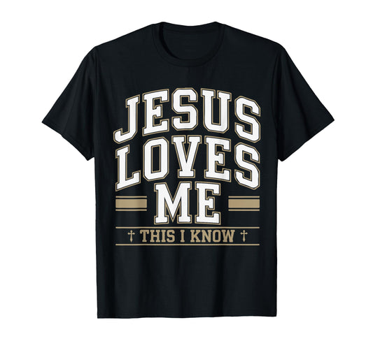 Jesus Love Me This I Know Christian Men God Son Good Toddler T-Shirt