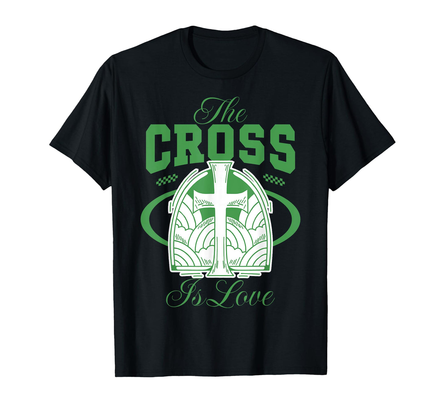 The Cross is Love - Christian Bible Verse Faith T-Shirt