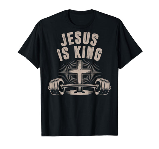 Jesus is King Barbell Cross Funny Christian Workout Gym Men T-Shirt