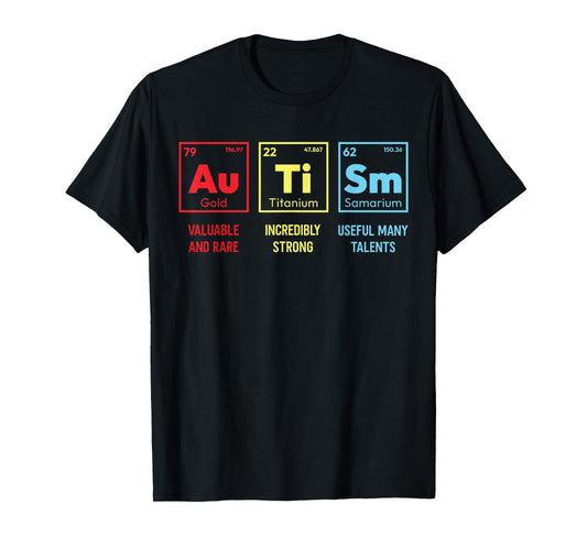 Autism Awareness Women Men Kids mom Elements Periodic Table T-Shirt