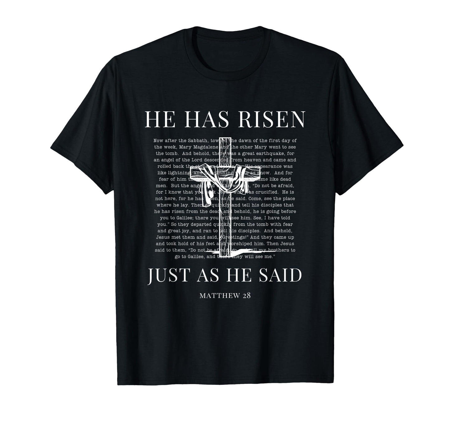 Matthew 28 Jesus Christian Happy Easter Resurrection He Is T-Shirt