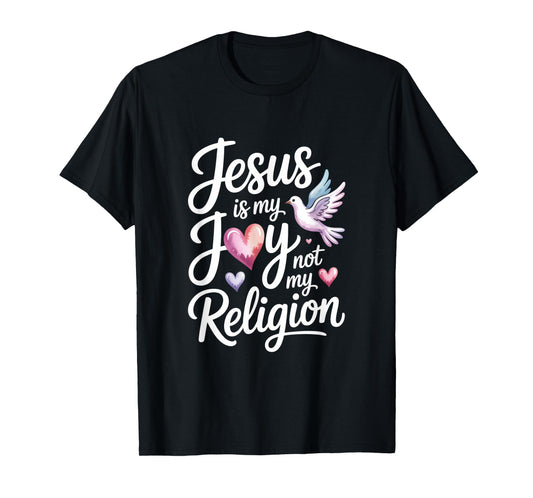 Jesus is My Joy Not My Religion Christian T-Shirt