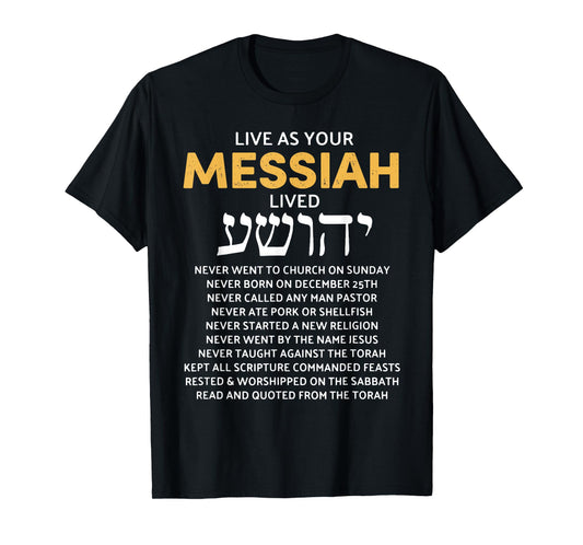Live As Your Jewish Messiah Proud Messianic Hebrew Roots T-Shirt
