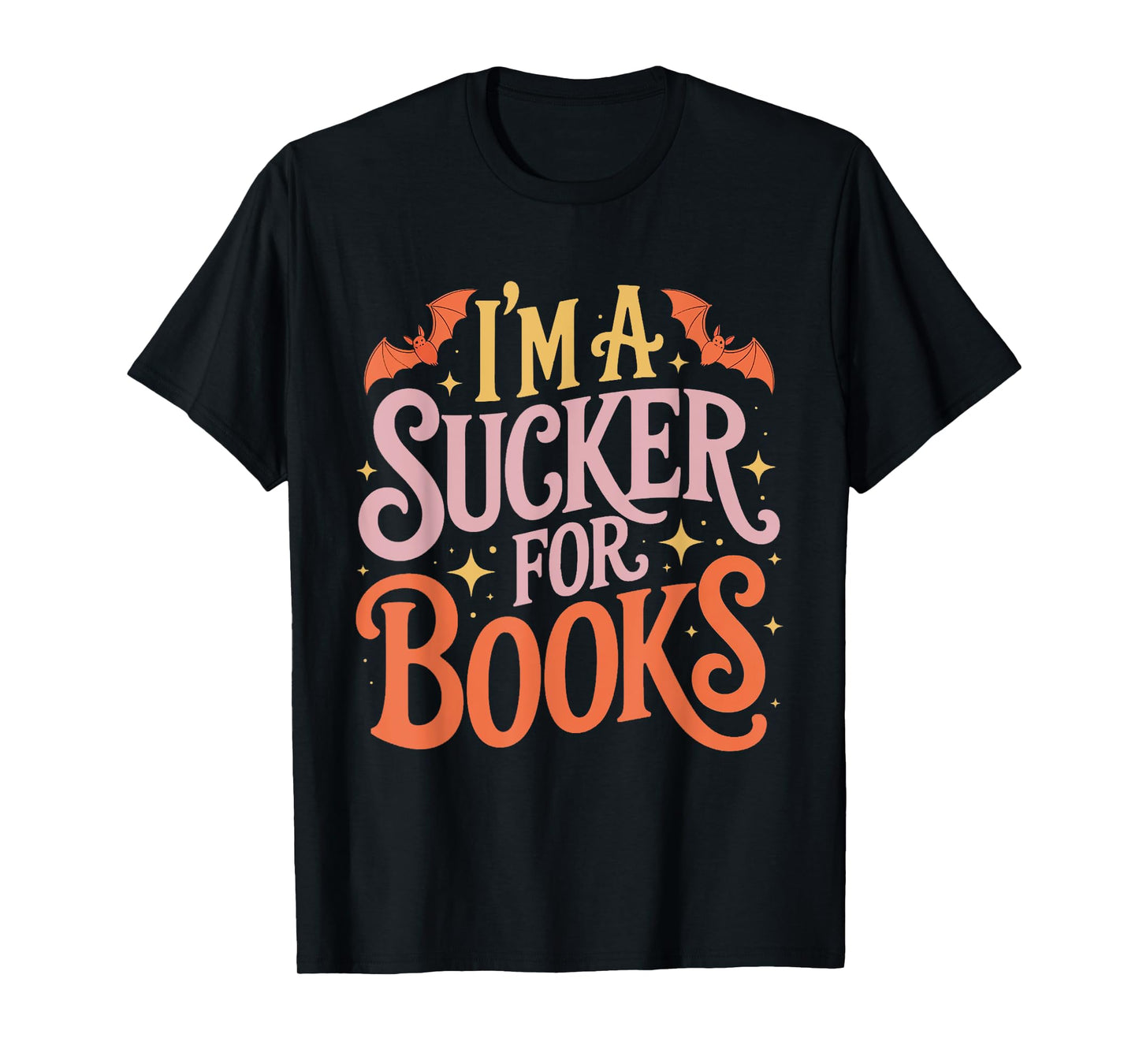 I'm a Sucker for Books Halloween Funny Book Lover Reading T-Shirt