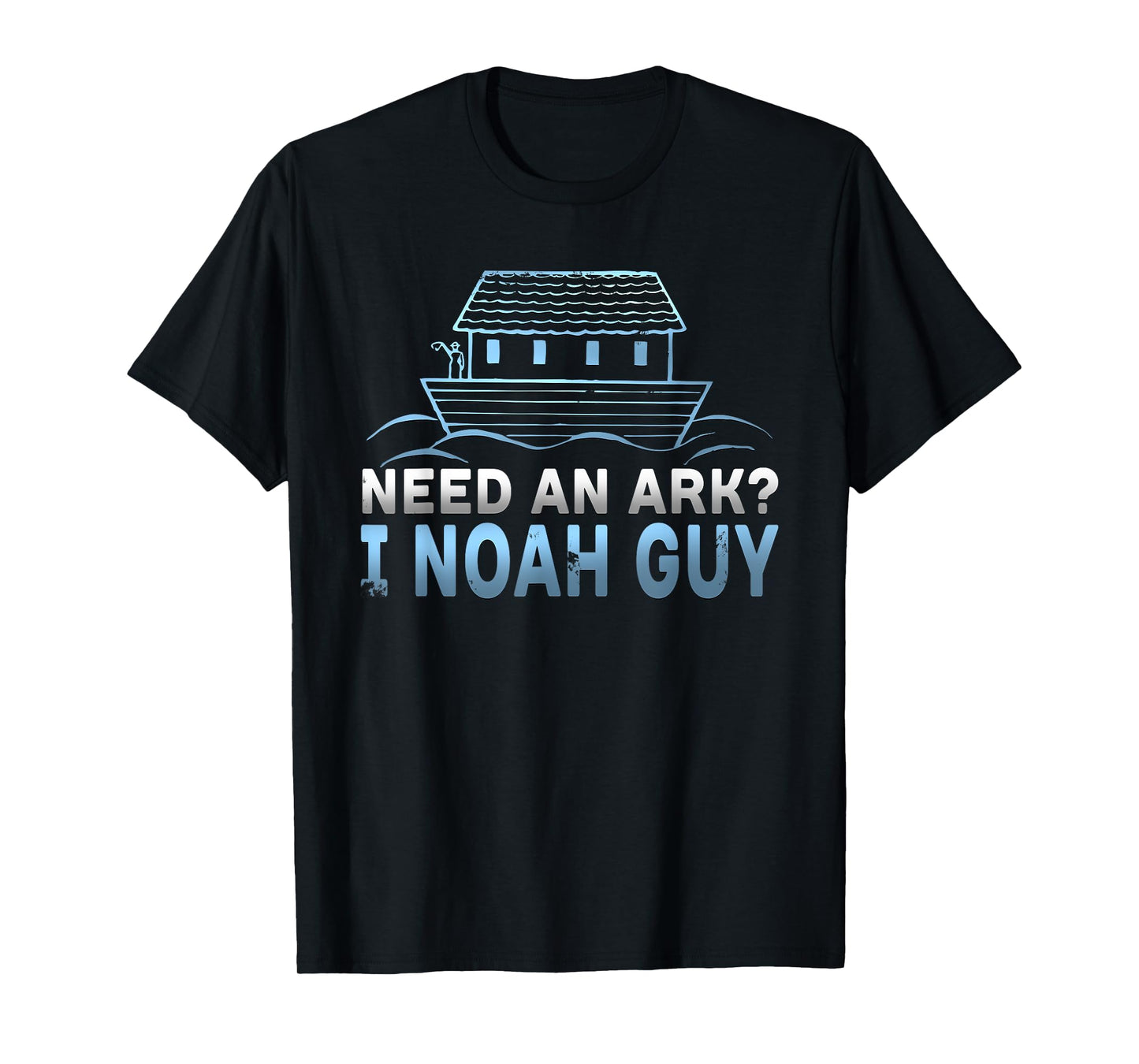 Funny Need An Ark? I Noah Guy Christian Pun T-Shirt