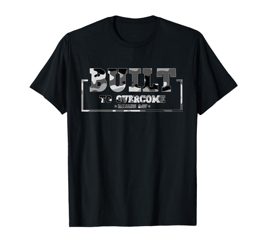 Built to Overcome Camo Gym Workout Scripture Faith Christian T-Shirt