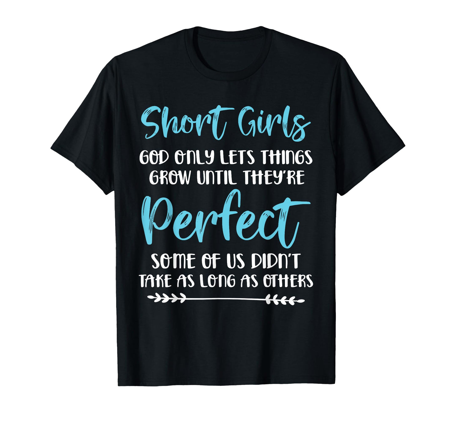 Funny Short Girl Gift For Short Girls Are Perfect Fun Size T-Shirt