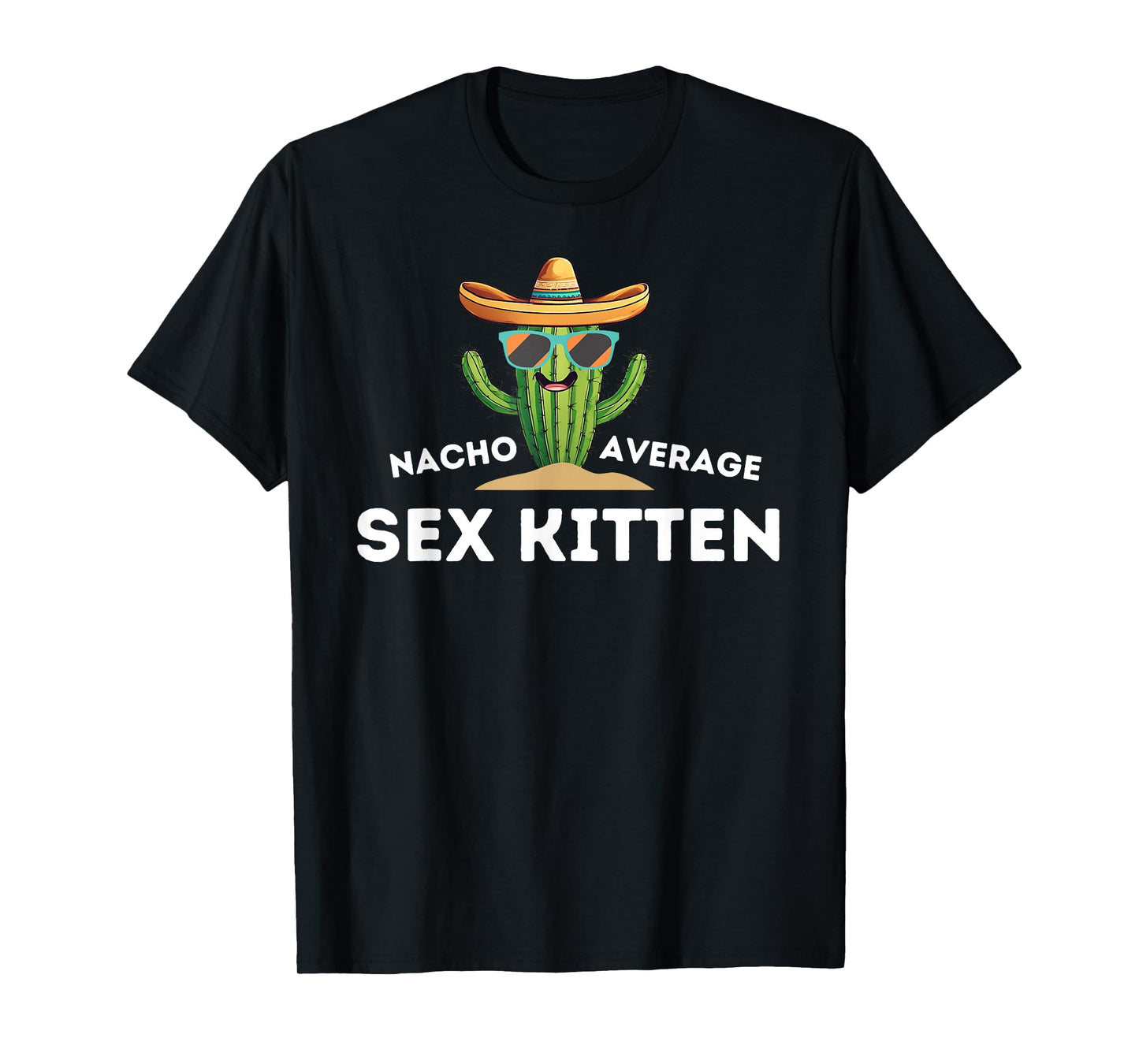 Fun Hilarious Sex Kitten Humor | Funny Saying Sex Kitten T-Shirt