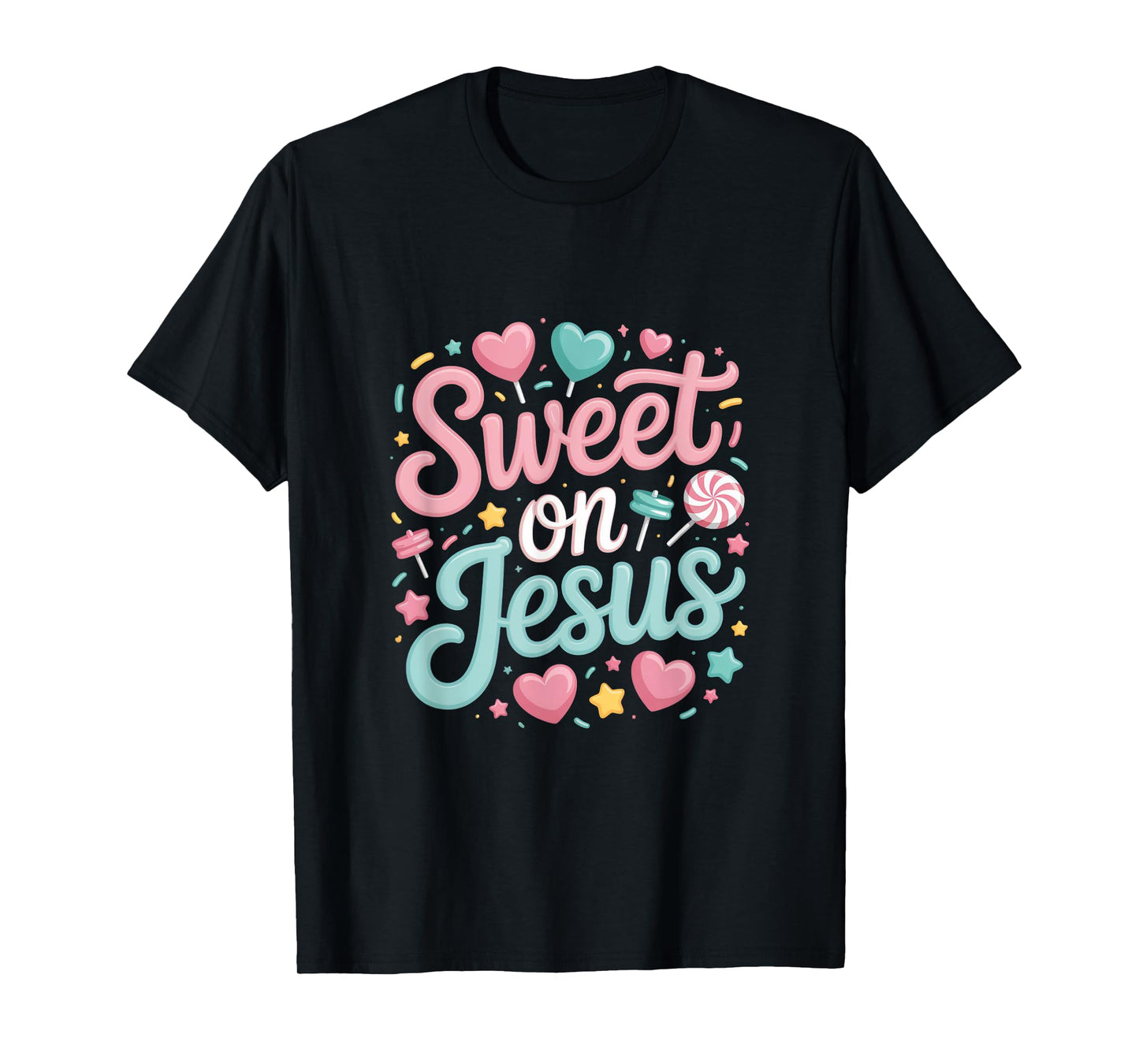Sweet On Jesus Christian Words Heart Candy T-Shirt