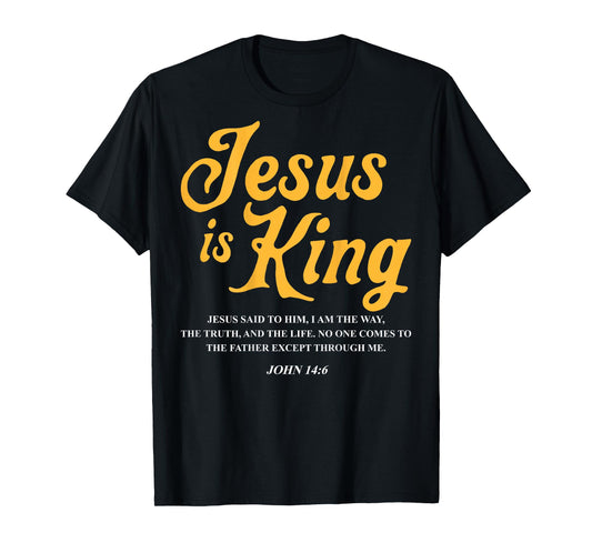 Jesus is King John 14:6 Costume Jesus Christian (On Back) T-Shirt