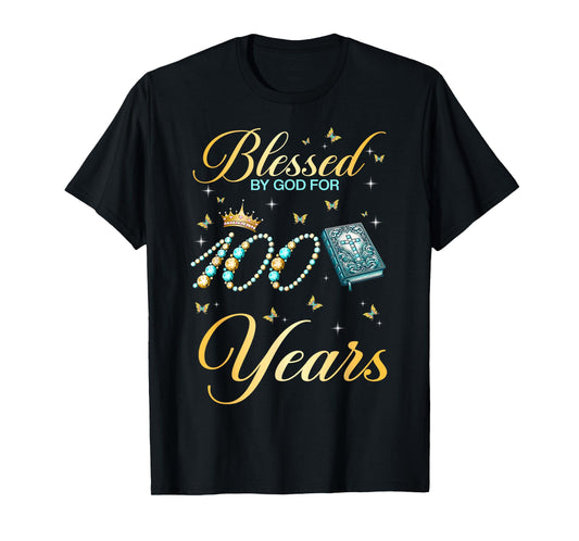 Blessed by God for 100 Years Old 100th Birthday Women T-Shirt