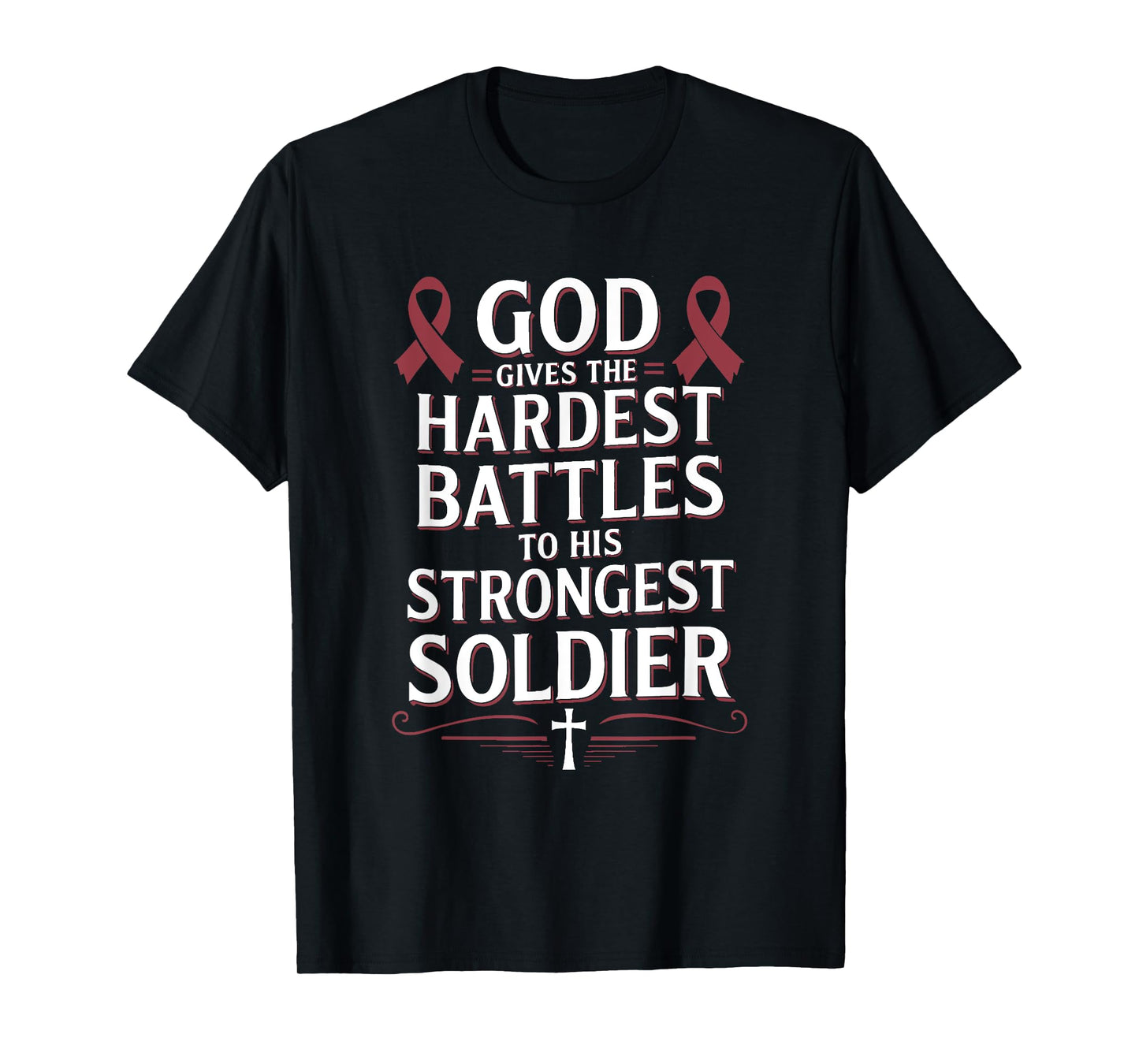 God Gives Hardest Battle Multiple Myeloma Awareness T-Shirt