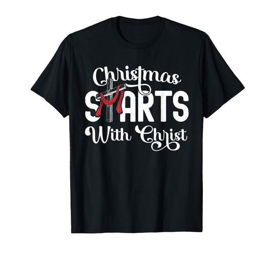 Christmas Starts With Christ Cross Jesus Christian T-Shirt