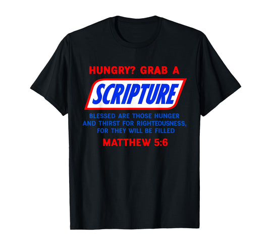 Hungry? Grab A Scripture Bible Verse Famous Funny Saying T-Shirt
