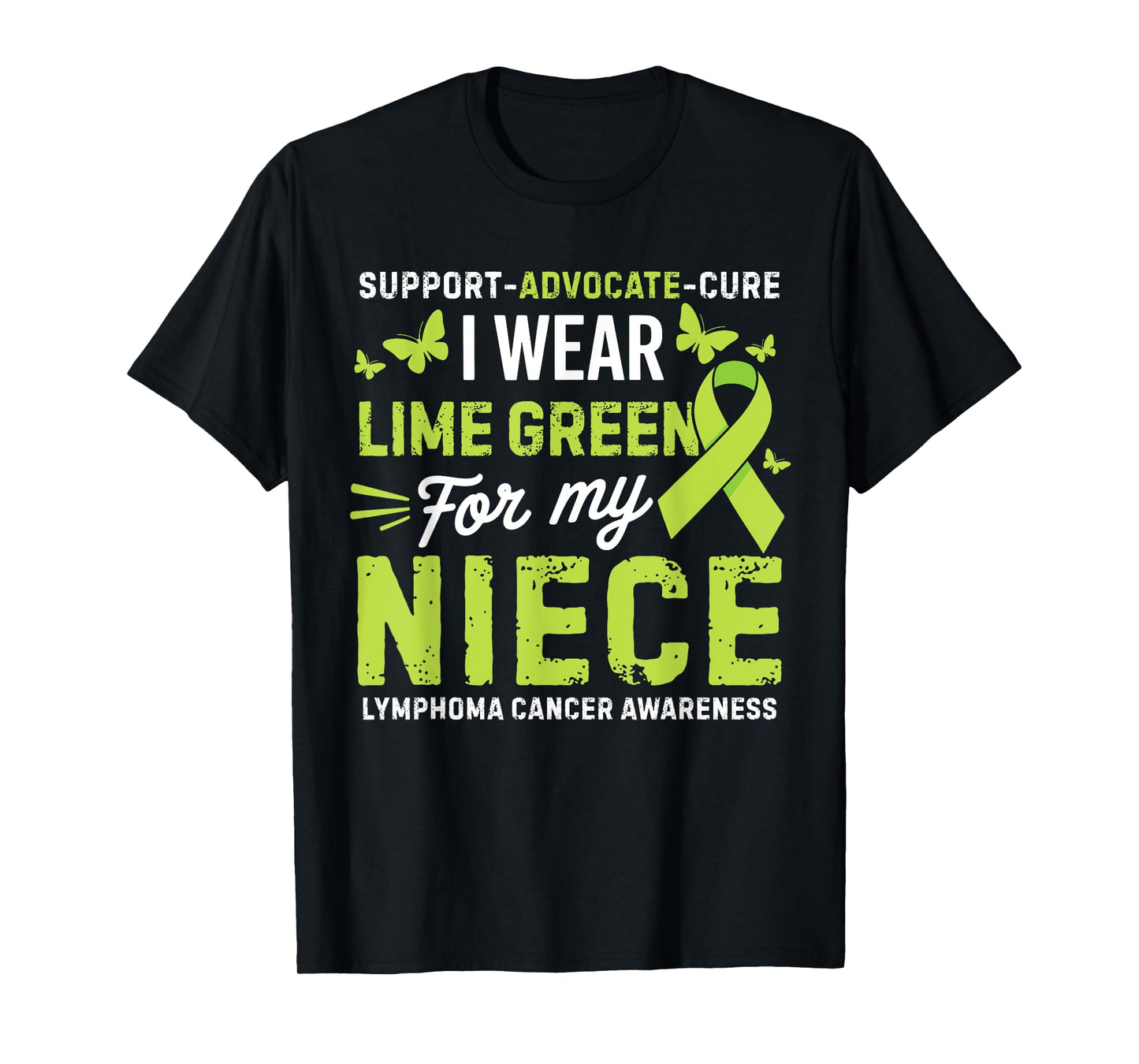 I Wear Lime Green for Niece Lymphoma Cancer Awareness T-Shirt
