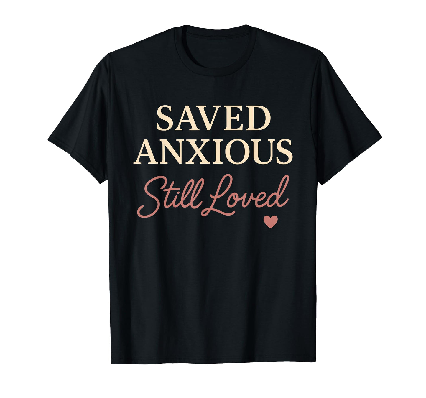 Christian Wife Anxiety Faith Mental Health Grace Jesus T-Shirt