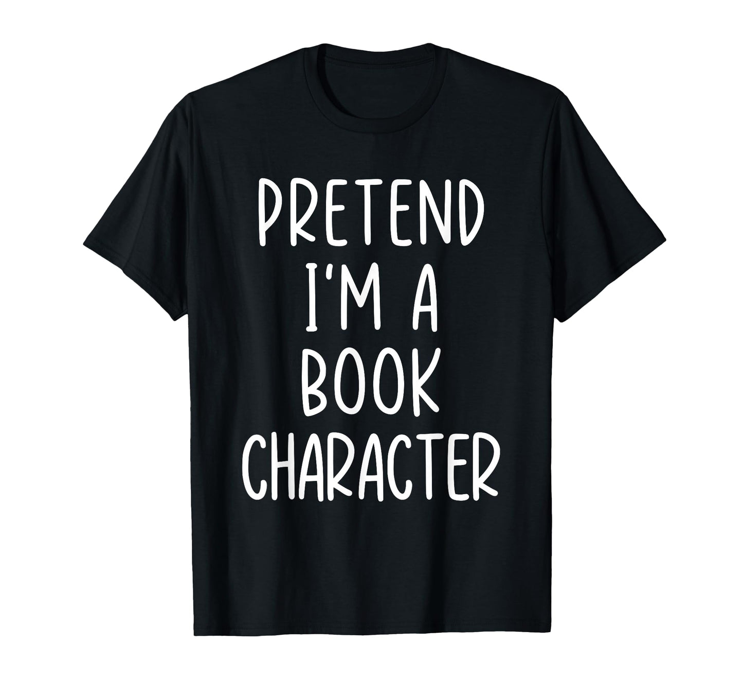 Funny Pretend I'm A Book Character Costume Halloween Easy T-Shirt