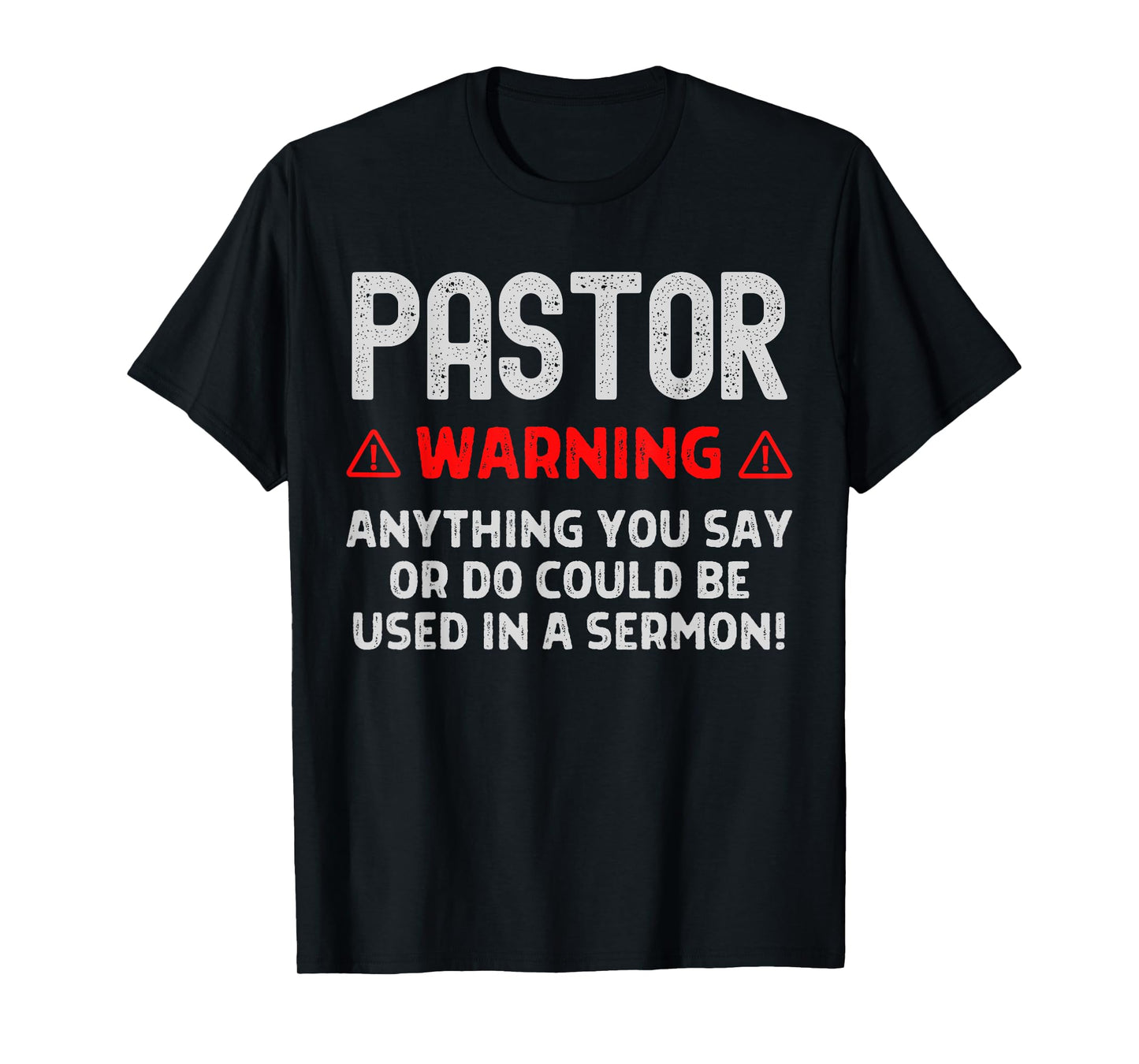 Pastor Warning Sermon Funny Christian Minister Preacher T-Shirt