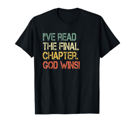 Retro Christian I've Read Final Chapter God Wins Jesus Bible T-Shirt