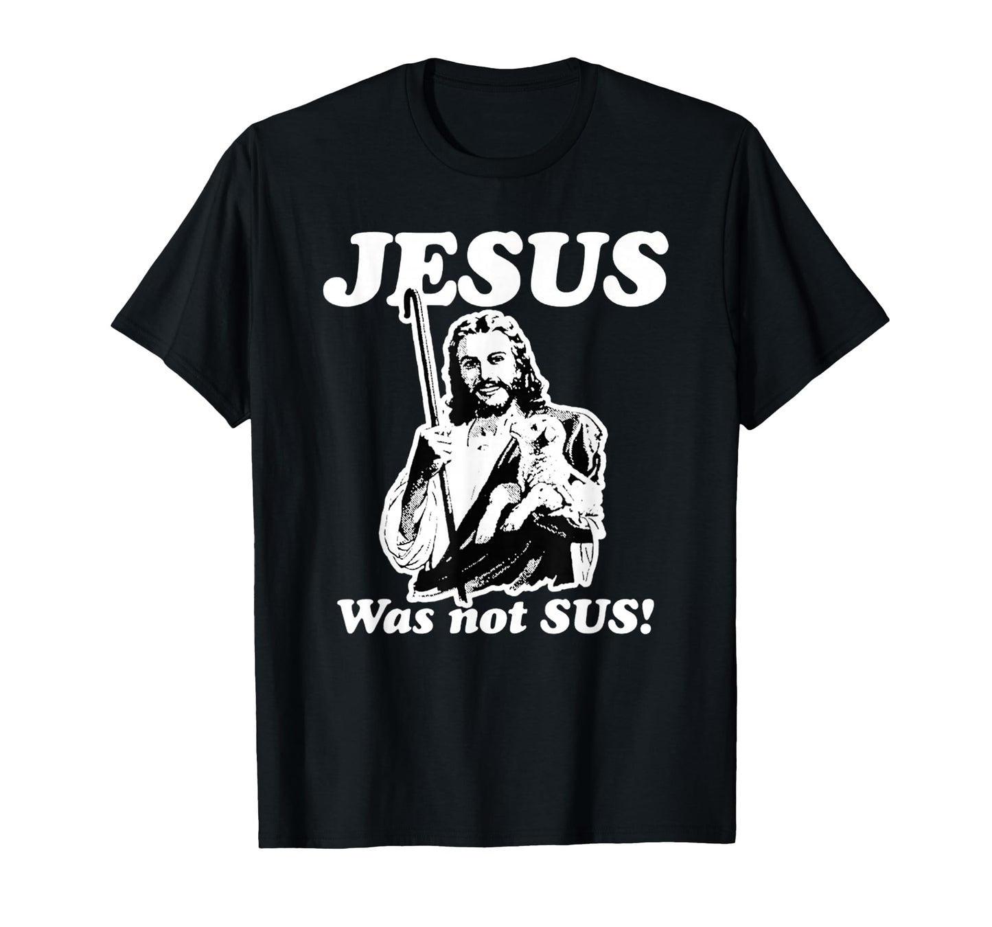 Jesus was not Sus Jesus Meme Special Christmas T-Shirt