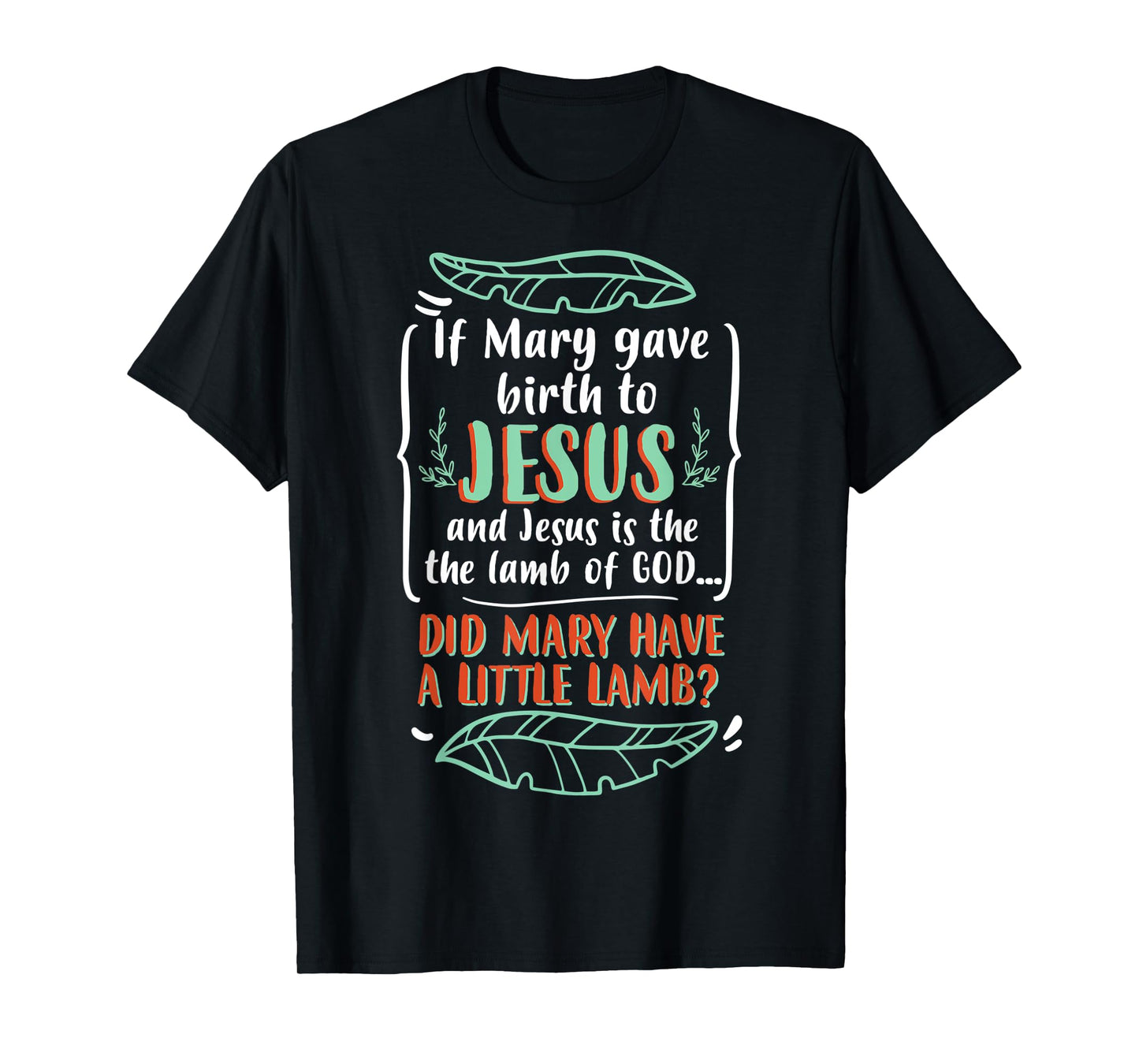 Funny Christian Puns Humorous Biblical Figure Mary T-Shirt