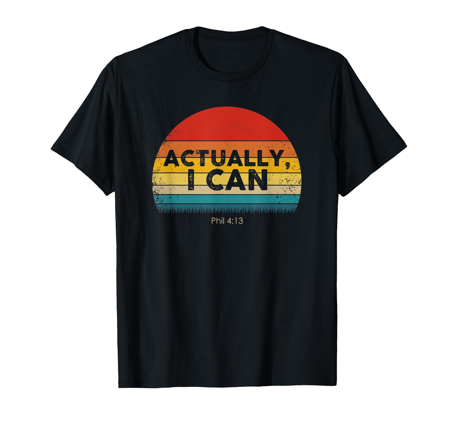 Funny Christian - Actually I Can - Gift Idea T-Shirt