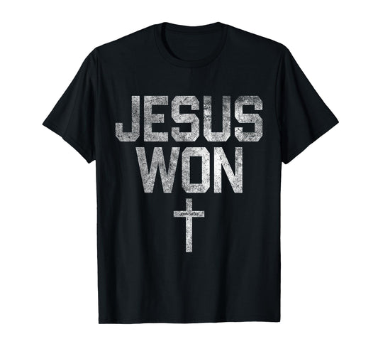Jesus Won Christian Faith Just Here To Give God Glory Gifts T-Shirt