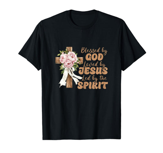Faith Religious Blessed By God Loved By Jesus T-Shirt
