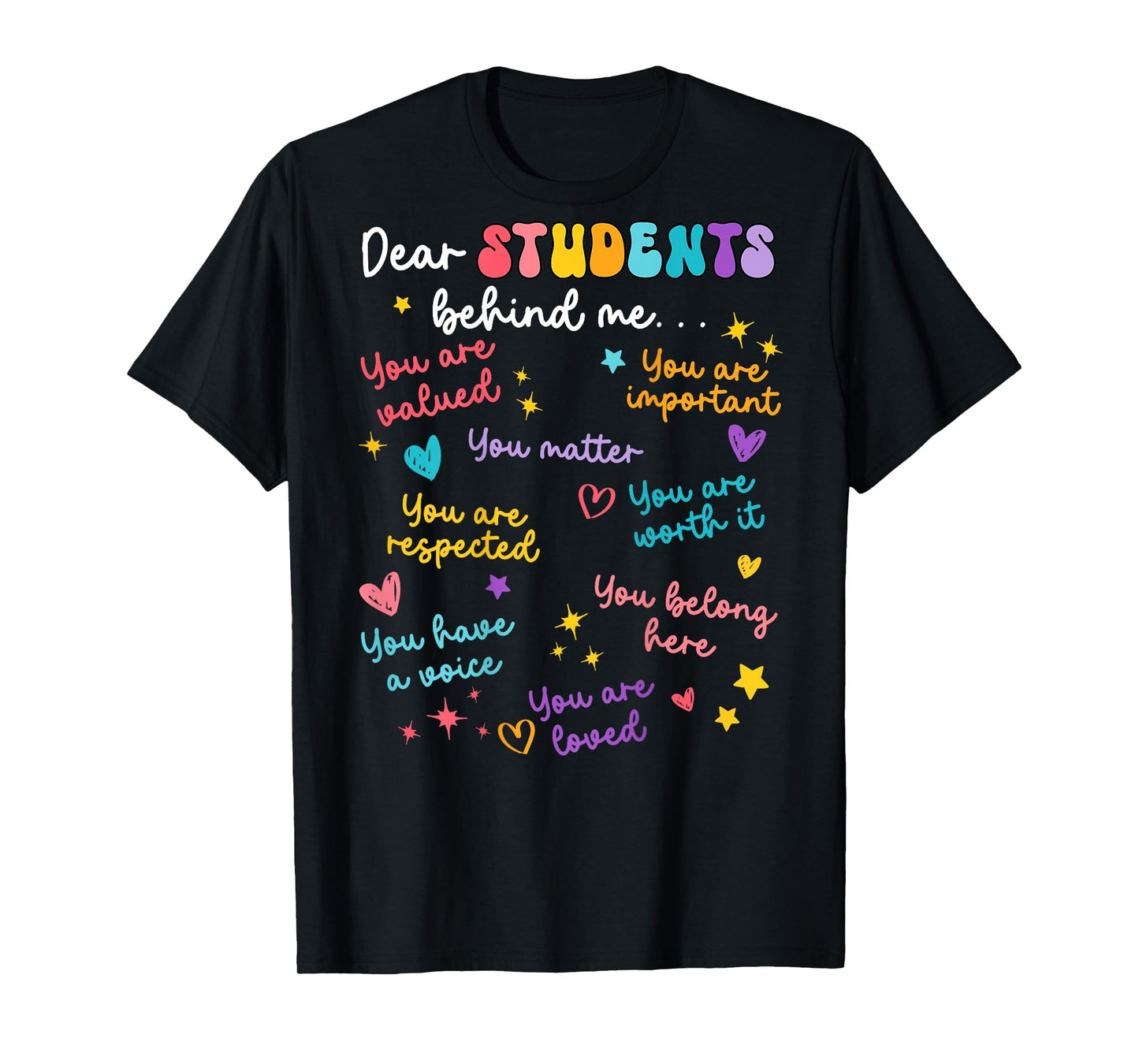 Dear Student Behind Me Teacher Appreciation Back to School T-Shirt