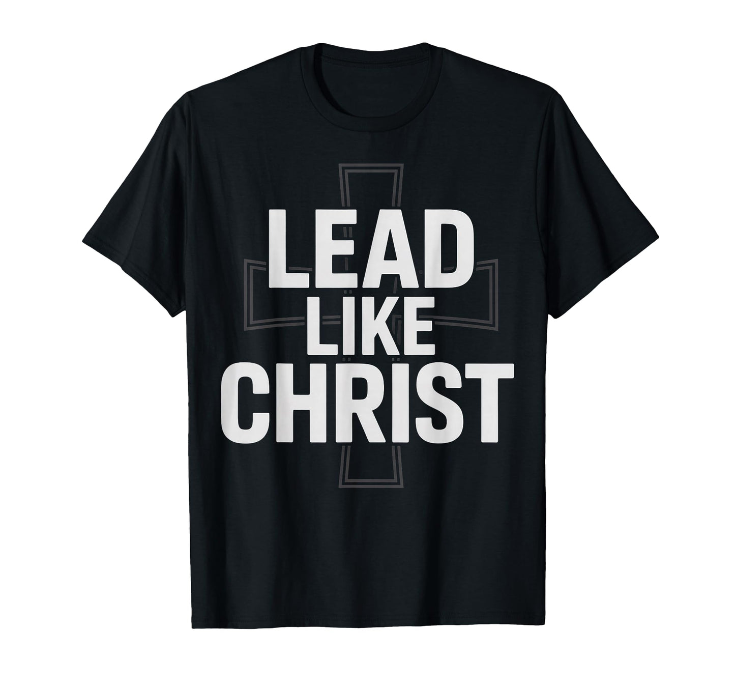 Lead Like Christ Inspirational Christian Design T-Shirt