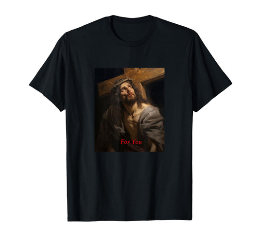 Jesus Crown for You Cross Faith Face of Jesus T-Shirt