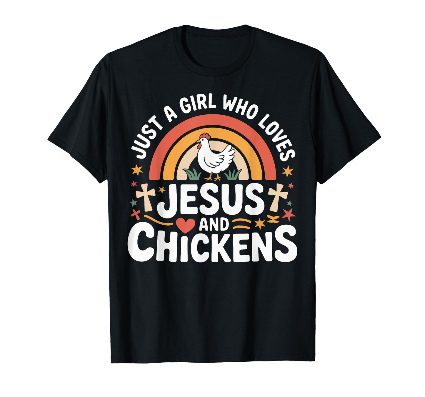 Just A Girl Who Loves Jesus And Chickens T-Shirt