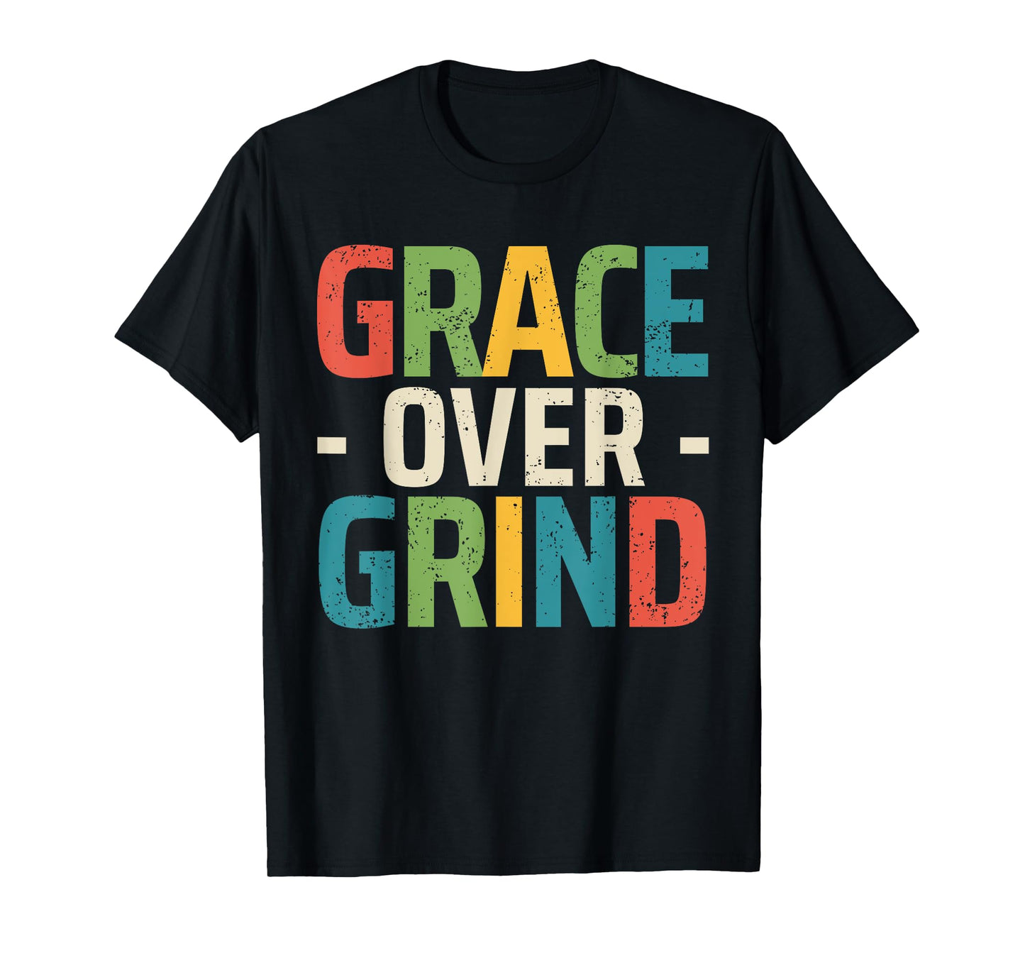 Grace Over Grind Mental Health Support Christian Neutral T-Shirt