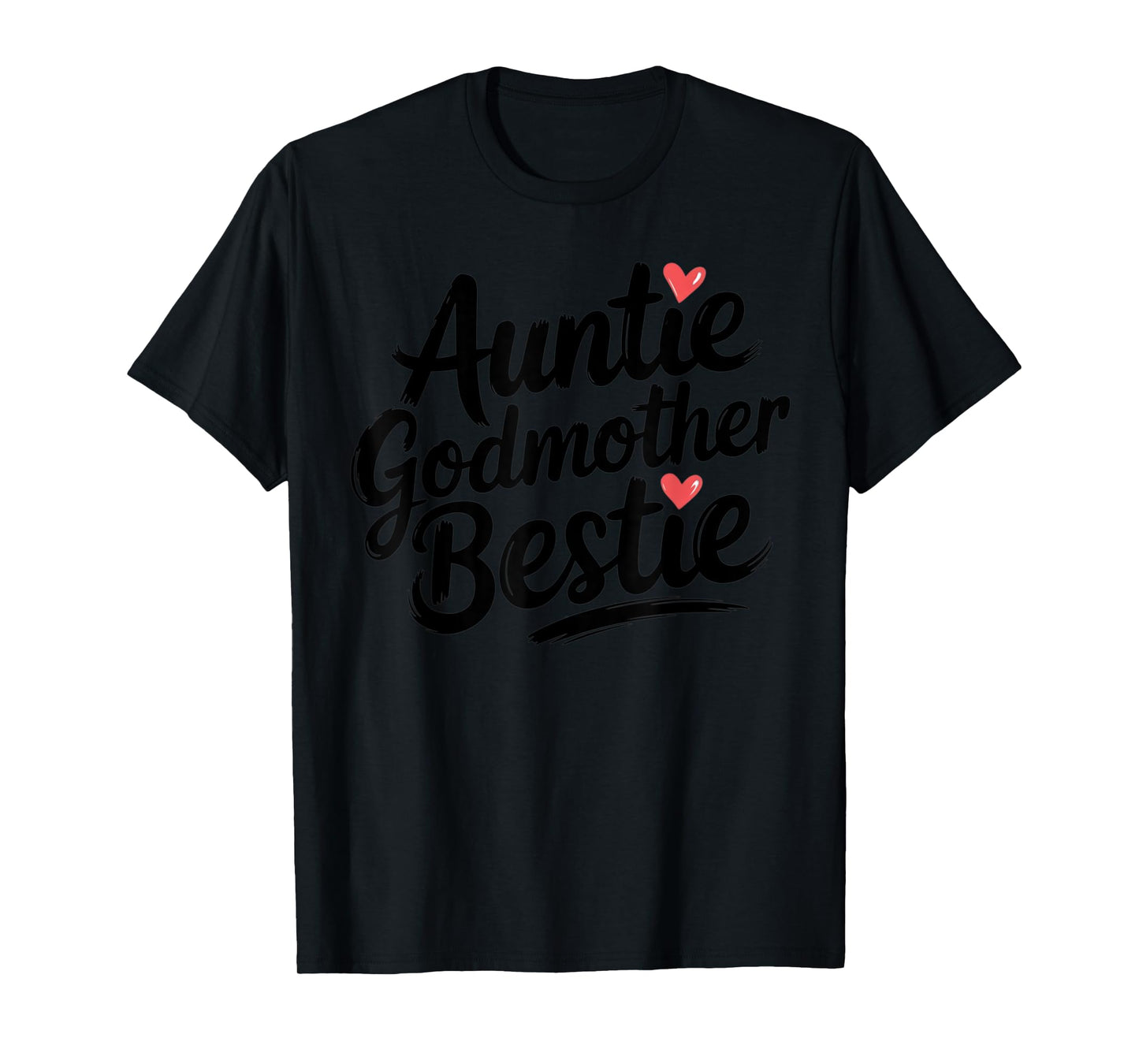 Auntie Godmother Bestie Funny Aunt T-Shirt