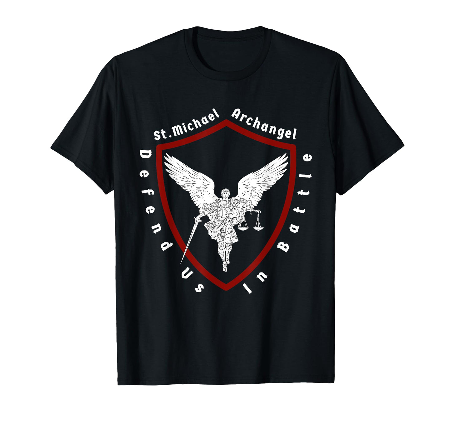 Saint Michael the archangel, defend us in battle T-Shirt