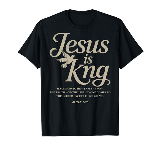 Jesus Is King John 14:6 Costume Jesus Christian (On Back) T-Shirt