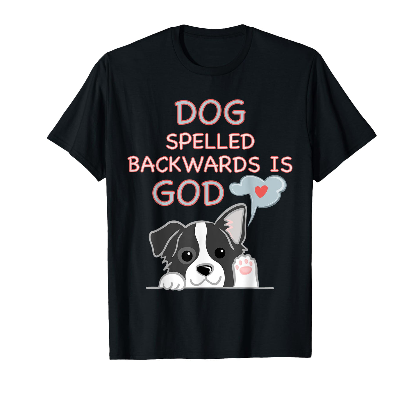 Cute Dog Spelled Backwards Is God Religios Kid Womens T-Shirt