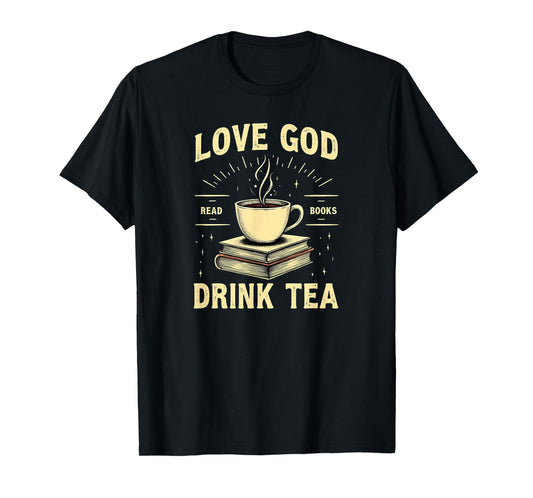 Christian Bookworm Love God Read Books Drink Tea T-Shirt
