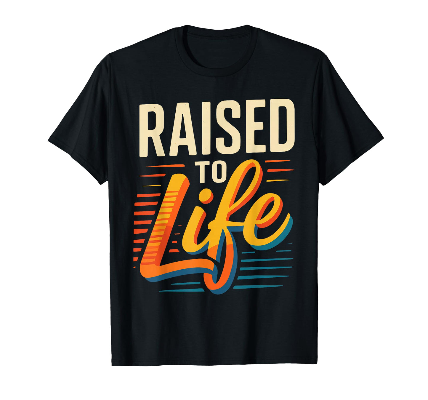 Raised To Life Shirt Baptism Shirt Jesus God Christian T-Shirt