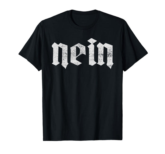 Nein German Oktoberfest Saying No Funny Germany Deutschland T-Shirt