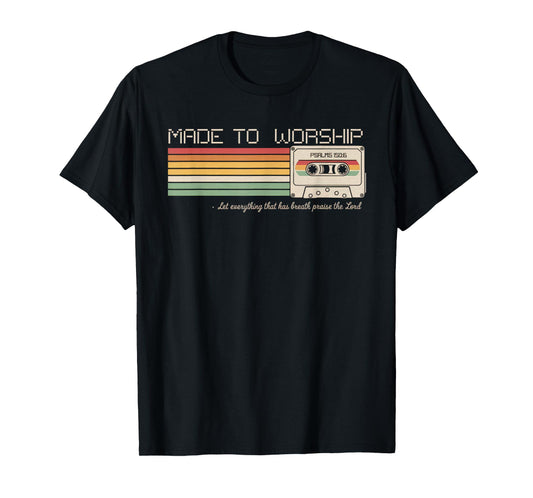 Worship Tshirt Christian Music Retro Cassette Psalms 150:6 T-Shirt