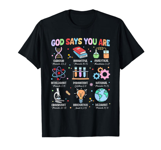 Christian Bible God Says You are Science Biology Teacher T-Shirt
