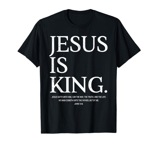 Jesus is My King Bible Verse Christians Religious T-Shirt