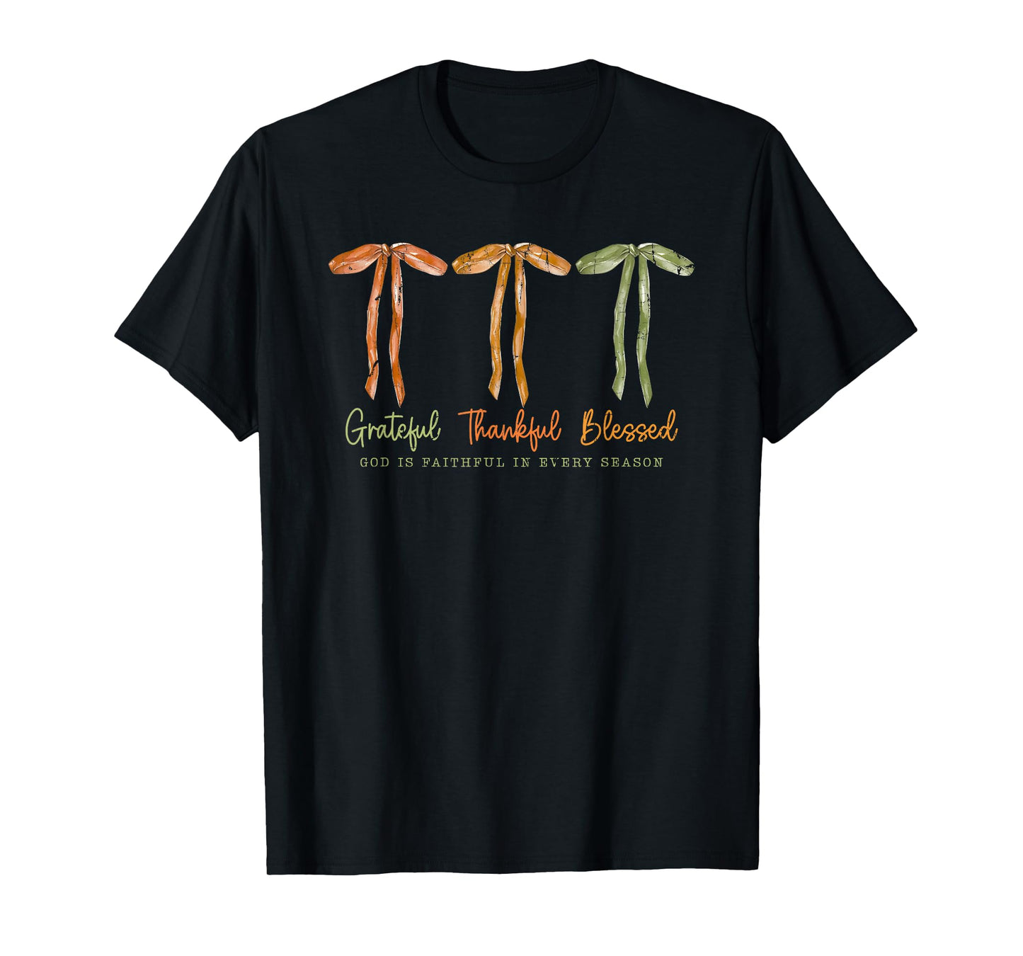 Grateful Thankful Blessed, God Is Faithfull In Every Season T-Shirt