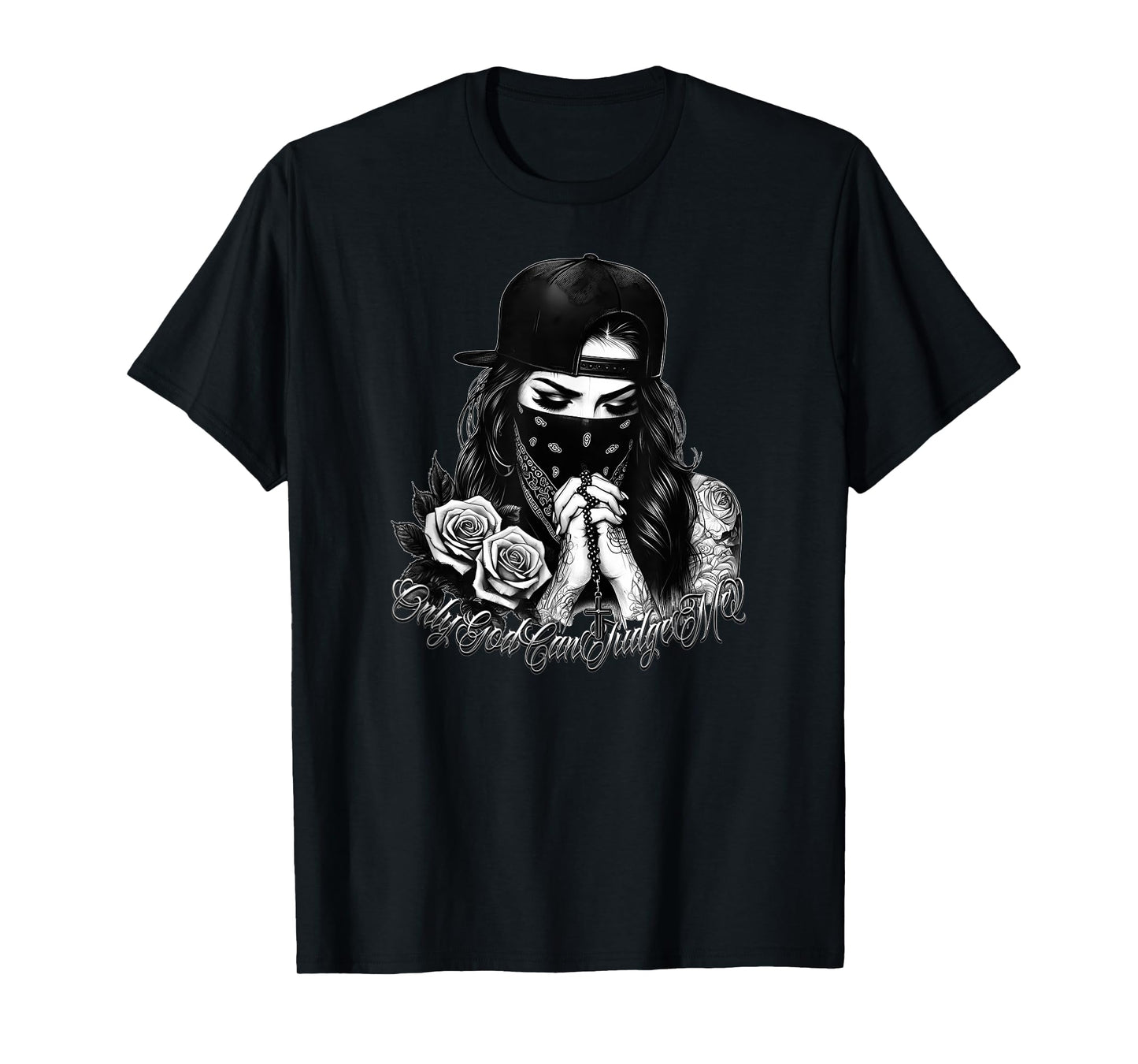 ONLY GOD CAN JUDGE ME Chicano Tattoo Art Chicana Prayer T-Shirt