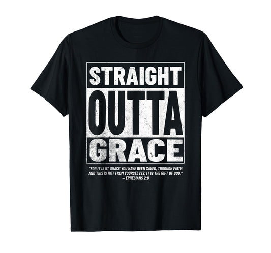 Straight Outta Grace Christian Jesus Bible Tee T-Shirt
