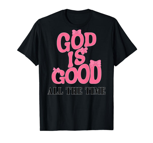 God Is Good Pink Bow Christian Jesus Women Girl Sister God T-Shirt