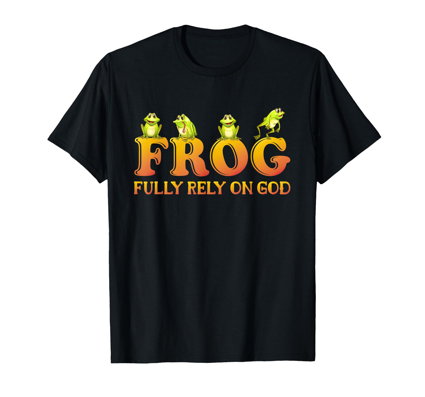 Fully Rely On God Frog Kids Shirt Fully Rely On God Frog T-Shirt