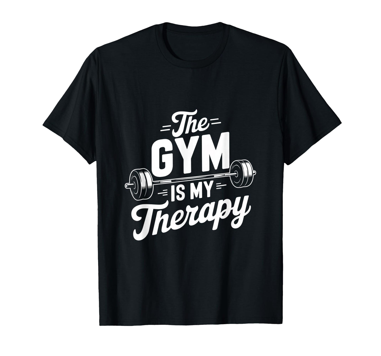 For Gym Lovers Funny Gym Quotes The Gym Is My Therapy T-Shirt